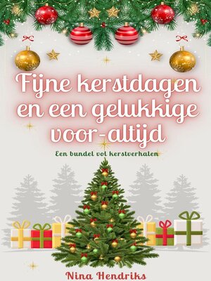 cover image of Fijne kerstdagen en een gelukkige voor-altijd